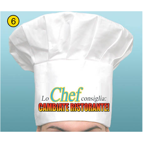 CAPPELLO CUOCO IN TESSUTO \\"LO CHEF CONSIGLIA: CAMBIATE RISTORANTE\\"